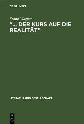 Wagner |  „... der Kurs auf die Realität“ | eBook | Sack Fachmedien