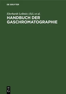 Leibnitz / Struppe | Handbuch der Gaschromatographie | E-Book | sack.de