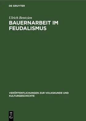 Bentzien | Bauernarbeit im Feudalismus | E-Book | sack.de