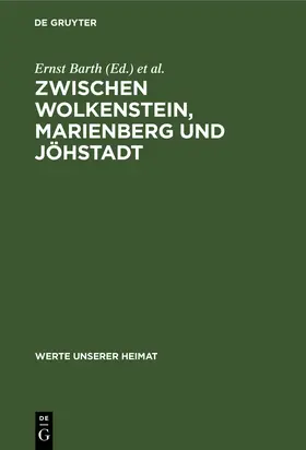 Zühlke / Barth |  Zwischen Wolkenstein, Marienberg und Jöhstadt | Buch |  Sack Fachmedien