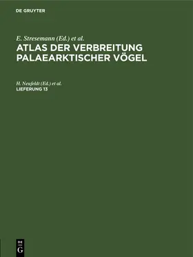 Neufeldt / Dathe / Vietinghoff-Scheel |  Atlas der Verbreitung palaearktischer Vögel. Lieferung 13 | eBook | Sack Fachmedien