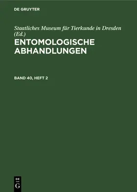  Entomologische Abhandlungen. Band 40, Heft 2 | Buch |  Sack Fachmedien