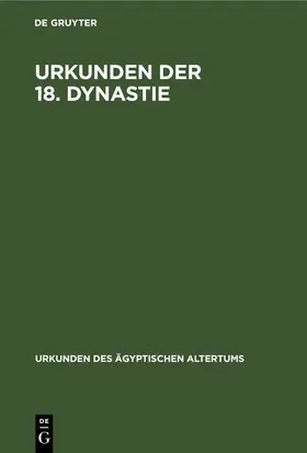 Sethe / Schäfer / Steindorff |  Urkunden der 18. Dynastie | Buch |  Sack Fachmedien