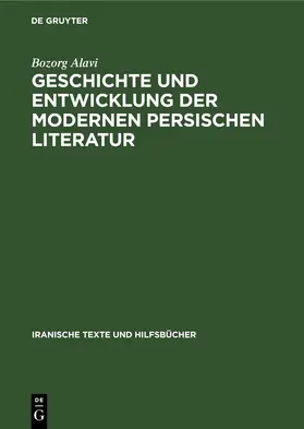 Alavi |  Geschichte und Entwicklung der modernen persischen Literatur | eBook | Sack Fachmedien