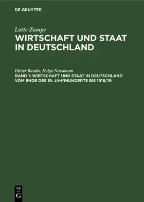 Nussbaum / Baudis |  Wirtschaft und Staat in Deutschland vom Ende des 19. Jahrhunderts bis 1918/19 | Buch |  Sack Fachmedien