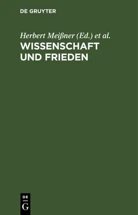 Meißner / Lohs |  Wissenschaft und Frieden | eBook | Sack Fachmedien