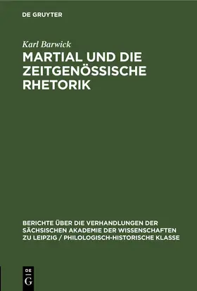 Barwick |  Martial und die Zeitgenössische Rhetorik | eBook | Sack Fachmedien