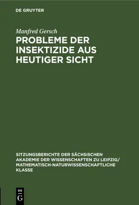 Gersch |  Probleme der Insektizide aus heutiger Sicht | eBook | Sack Fachmedien