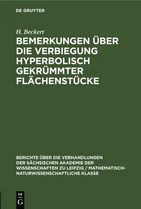 Beckert |  Bemerkungen über die Verbiegung hyperbolisch gekrümmter Flächenstücke | eBook | Sack Fachmedien