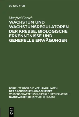 Gersch |  Wachstum und Wachstumsregulatoren der Krebse, biologische Erkenntnisse und generelle Erwägungen | eBook | Sack Fachmedien