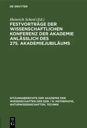 Scheel |  Festvorträge der wissenschaftlichen Konferenz der Akademie anläßlich des 275. Akademiejubiläums | Buch |  Sack Fachmedien
