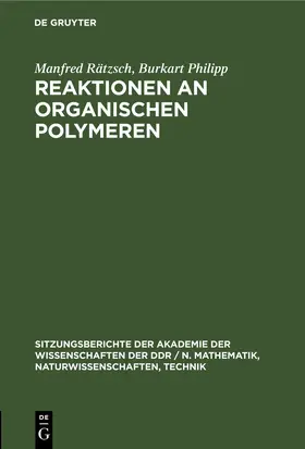 Rätzsch / Philipp |  Reaktionen an organischen Polymeren | eBook | Sack Fachmedien