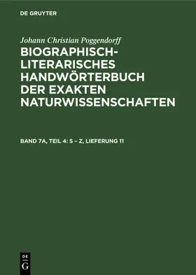 Poggendorff / Zaunick / Kühn |  S - Z, Lieferung 11 | Buch |  Sack Fachmedien