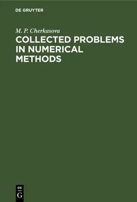 Cherkasova |  Collected Problems in Numerical Methods | eBook | Sack Fachmedien