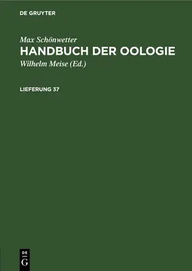 Meise / Schönwetter | Max Schönwetter: Handbuch der Oologie. Lieferung 37 | E-Book | sack.de
