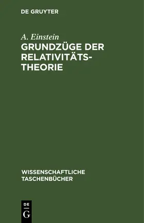 Einstein |  Grundzüge der Relativitätstheorie | eBook | Sack Fachmedien