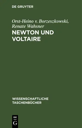 Borzeszkowski / Wahsner |  Newton und Voltaire | eBook | Sack Fachmedien