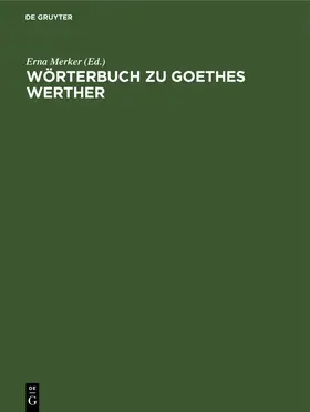 Merker |  Wörterbuch zu Goethes Werther | Buch |  Sack Fachmedien