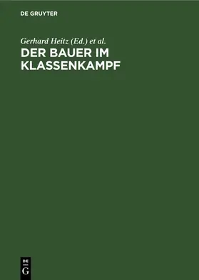 Heitz / Laube / Steinmetz |  Der Bauer im Klassenkampf | eBook | Sack Fachmedien