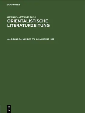 Hartmann |  Orientalistische Literaturzeitung, Jahrgang 54, Number 7/8, Juli/August 1959 | Buch |  Sack Fachmedien