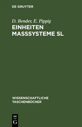 Bender / Pippig |  Einheiten Maßsysteme Sl | eBook | Sack Fachmedien
