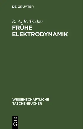 Tricker |  Frühe Elektrodynamik | eBook | Sack Fachmedien
