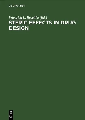 Boschke | Steric Effects in Drug Design | E-Book | www2.sack.de