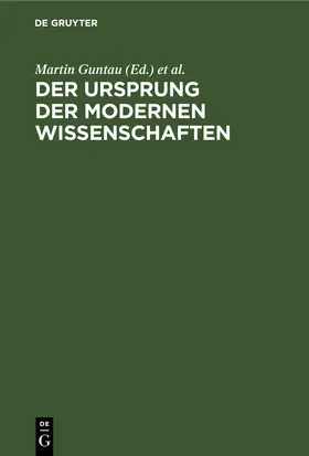 Guntau / Laitko |  Der Ursprung der modernen Wissenschaften | eBook | Sack Fachmedien