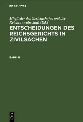  Entscheidungen des Reichsgerichts in Zivilsachen. Band 11 | eBook | Sack Fachmedien