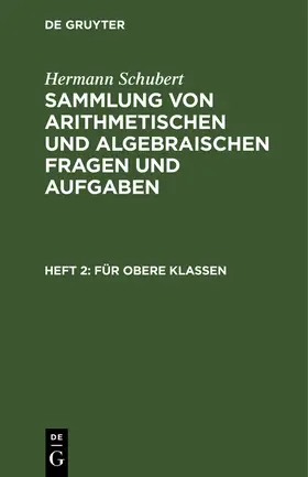 Schubert | Für obere Klassen | Buch | 978-3-11-259997-6 | www2.sack.de