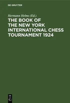 Helms |  The Book of the New York International Chess Tournament 1924 | Buch |  Sack Fachmedien