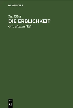 Ribot / Hotzen |  Die Erblichkeit | Buch |  Sack Fachmedien