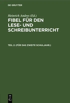 Andres |  (Für das zweite Schuljahr.) | Buch |  Sack Fachmedien