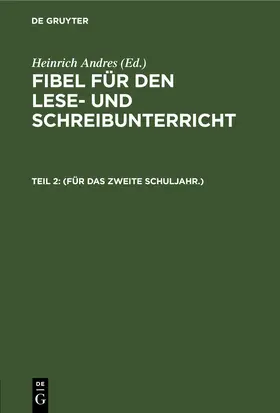 Andres |  (Für das zweite Schuljahr.) | eBook | Sack Fachmedien