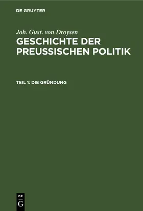 Droysen |  Die Gründung | eBook | Sack Fachmedien