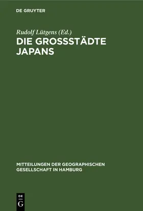 Lütgens | Die Großstädte Japans | Buch | 978-3-11-260555-4 | sack.de
