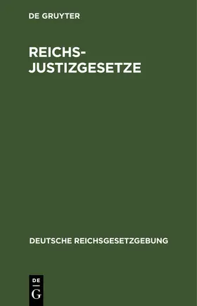 [unknown] |  Reichs-Justizgesetze | eBook | Sack Fachmedien
