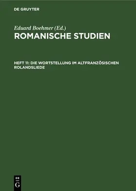 Boehmer |  Die Wortstellung im altfranzösischen Rolandsliede | eBook | Sack Fachmedien