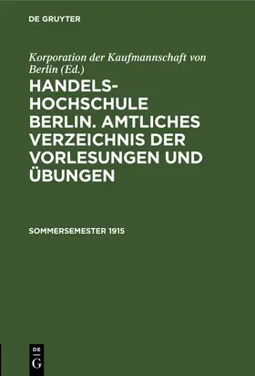 Sommersemester 1915 | Buch | 978-3-11-260961-3 | www2.sack.de