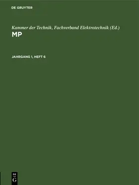 Kammer der Technik |  MP. Jahrgang 1, Heft 6 | Buch |  Sack Fachmedien