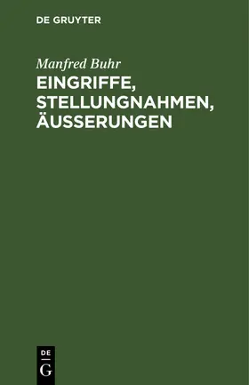 Buhr |  Eingriffe, Stellungnahmen, Äußerungen | Buch |  Sack Fachmedien