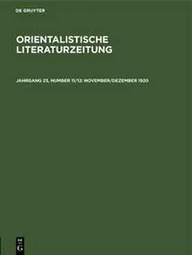 Hartmann |  Orientalistische Literaturzeitung, Jahrgang 23, Number 11/12, November/Dezember 1920 | Buch |  Sack Fachmedien