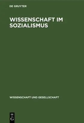  Wissenschaft im Sozialismus | Buch |  Sack Fachmedien