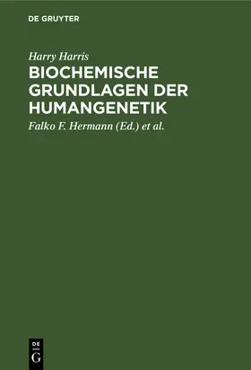 Harris / Witkowski / Hermann |  Biochemische Grundlagen der Humangenetik | Buch |  Sack Fachmedien