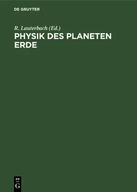 Lauterbach |  Physik des Planeten Erde | Buch |  Sack Fachmedien