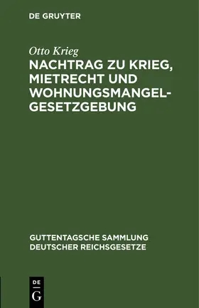 Krieg |  Nachtrag zu Krieg, Mietrecht und Wohnungsmangelgesetzgebung | Buch |  Sack Fachmedien