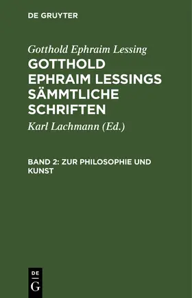 Lessing / Lachmann |  Zur Philosophie und Kunst | Buch |  Sack Fachmedien