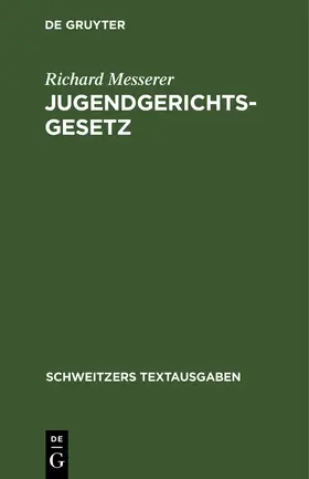 Messerer |  Jugendgerichtsgesetz | Buch |  Sack Fachmedien