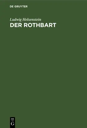 Helsenstein | Der Rothbart | Buch | 978-3-11-263985-6 | sack.de