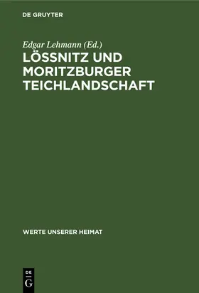 Lehmann |  Lössnitz und Moritzburger Teichlandschaft | Buch |  Sack Fachmedien